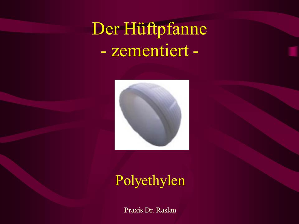 Hüftpfanne PE